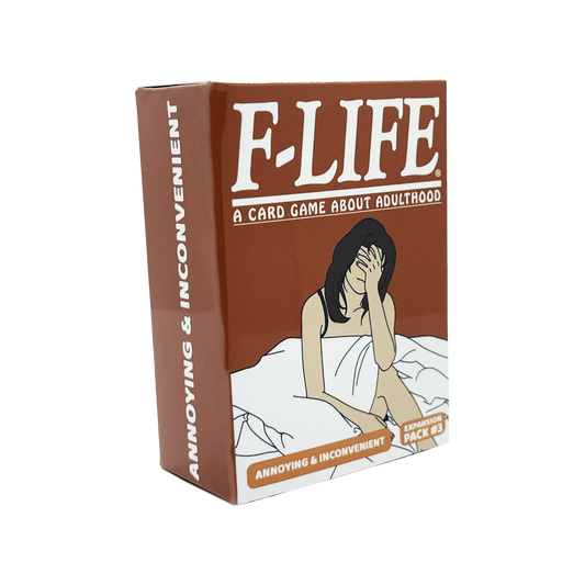 F-Life: Annoying & Inconvenient Expansion Pack #3